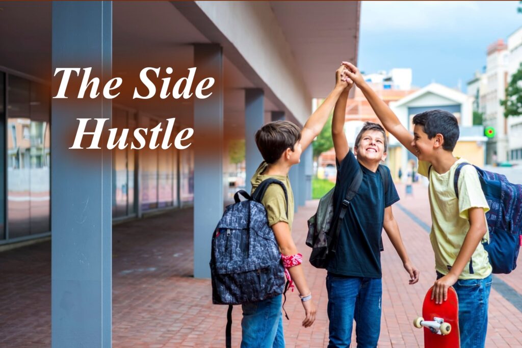 The Side Hustle - Option one